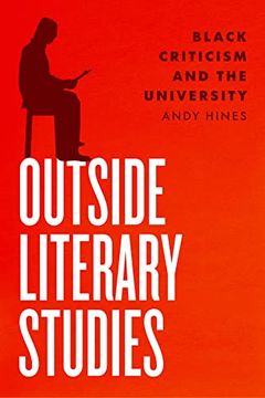 portada Outside Literary Studies: Black Criticism and the University (en Inglés)