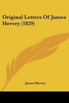 portada original letters of james hervey (1829) (en Inglés)