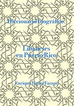 portada Diccionario Biográfico. Libaneses en Puerto Rico (in Spanish)
