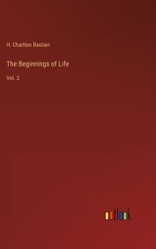 portada The Beginnings of Life: Vol. 2 (en Inglés)