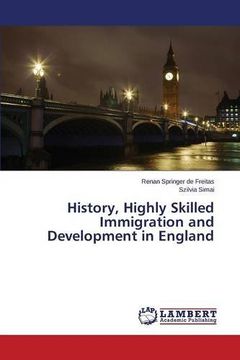 portada History, Highly Skilled Immigration and Development in England