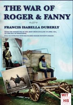 portada The war of Roger & Fanny. An history of Crimean war 1854-55 (Witness to history)