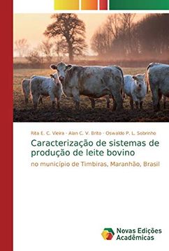 portada Caracterização de Sistemas de Produção de Leite Bovino: No Município de Timbiras, Maranhão, Brasil