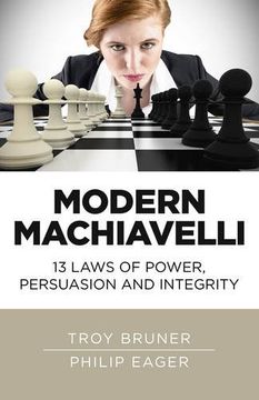 portada Modern Machiavelli: 13 Laws of Power, Persuasion and Integrity (en Inglés)