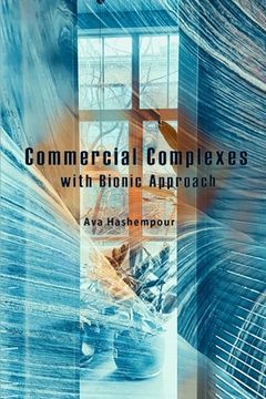 portada Commercial Complexes with Bionic Approach (en Inglés)