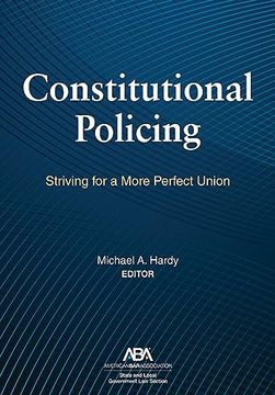 portada Constitutional Policing: Striving for a More Perfect Union (en Inglés)