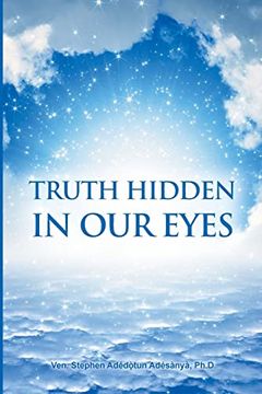 portada Truth Hidden in Our Eyes (en Inglés)