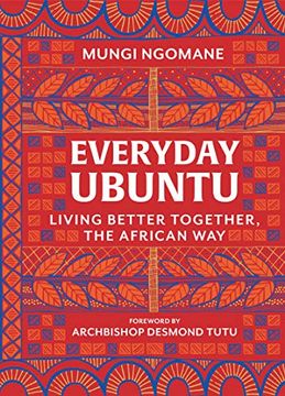 portada Everyday Ubuntu: Living Better Together, the African way 