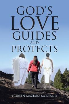 portada God's Love Guides and Protects (en Inglés)