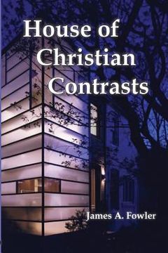 portada The House of Christian Contrasts (en Inglés)