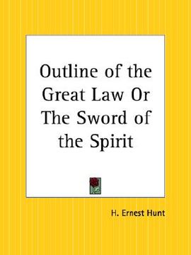 portada outline of the great law or the sword of the spirit (in English)
