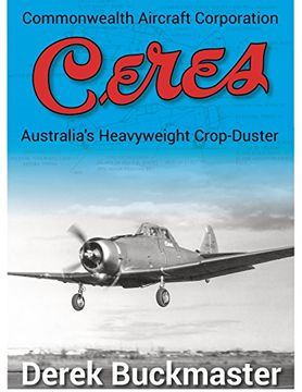 portada Commonwealth Aircraft Corporation Ceres: Australia's Heavyweight Crop-Duster (in English)