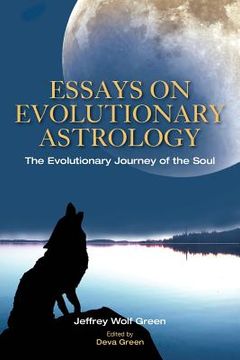 portada essays on evolutionary astrology: the evolutionary journey of the soul (en Inglés)