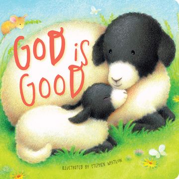 portada God is Good: A Celebration of the Lord (en Inglés)