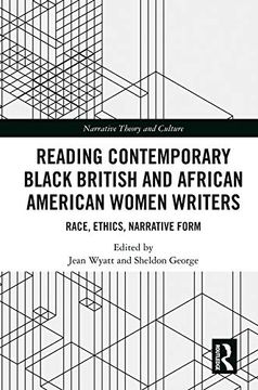 portada Reading Contemporary Black British and African American Women Writers: Race, Ethics, Narrative Form (Narrative Theory and Culture)
