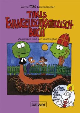 portada Tikis Evangelisch-Katholisch-Buch: Zusammen sind wir unschlagbar (in German)