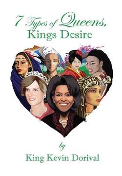 portada 7 types of Queens, Kings Desire (in English)