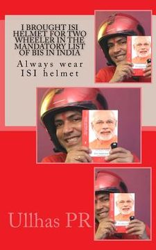 portada I brought ISI helmet for two wheeler in the mandatory list of BIS in India (en Inglés)
