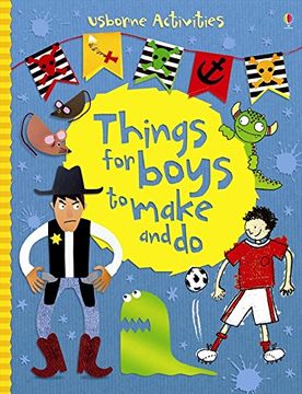 portada Things for Boys to Make and do. Emily Bone, Rebecca Gilpin and Leonie Pratt (in English)