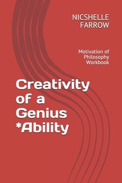 portada Creativity of a Genius *Ability: Motivation of Philosophy Workbook