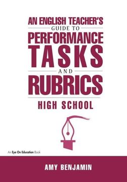 portada English Teacher's Guide to Performance Tasks and Rubrics: High School (en Inglés)