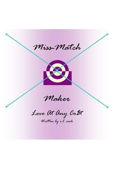 portada Miss-Match Maker: Love at any Cost (en Inglés)