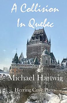 portada A Collision in Quebec (en Inglés)