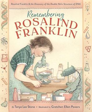 portada Remembering Rosalind Franklin: Rosalind Franklin & the Discovery of the Double Helix Structure of dna (in English)