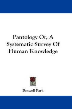 portada pantology or, a systematic survey of human knowledge (en Inglés)