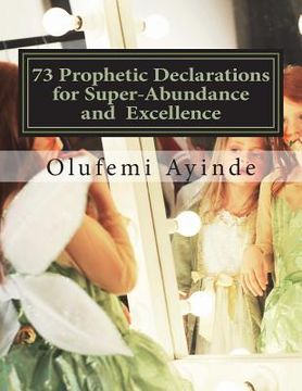 portada 73 Prophetic Declarations for Supernatural Abundance: Prayer Book (en Inglés)
