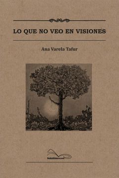 portada Lo que no veo en visiones (in Spanish)