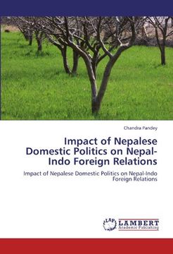 portada Impact of Nepalese Domestic Politics on Nepal-Indo Foreign Relations
