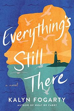 portada Everything's Still There: A Novel (en Inglés)