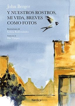 portada Y Nuestros Rostros, mi Vida, Breves Como Fotos (in Spanish)