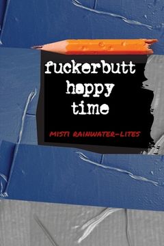 portada Fuckerbutt Happy Time (en Inglés)