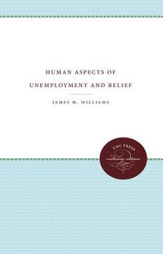 portada Human Aspects of Unemployment and Relief (en Inglés)