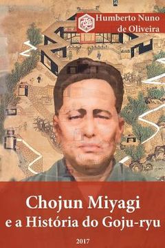 portada Chojun Miyagi e a Historia do Goju-Ryu 