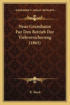portada Neue Grundsatze Fur Den Betrieb Der Viehversicherung (1865) (en Alemán)
