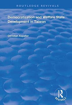 portada Democratization and Welfare State Development in Taiwan (Routledge Revivals) 