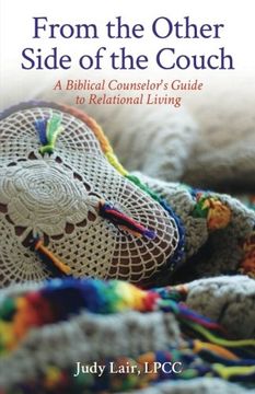 portada From the Other Side of the Couch: A Biblical Counselor's Guide to Relational Living