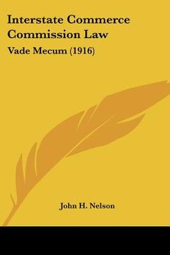 portada interstate commerce commission law: vade mecum (1916) (en Inglés)