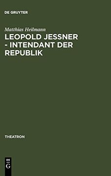 portada Leopold Jessner - Intendant der Republik (en Alemán)