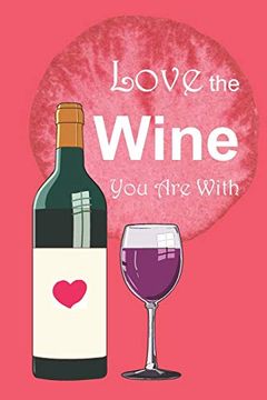 portada Love the Wine you are With (in English)
