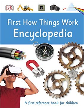 portada First how Things Work Encyclopedia: A First Reference Guide for Inquisitive Minds (en Inglés)