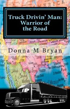 portada truck drivin' man: warrior of the road (en Inglés)