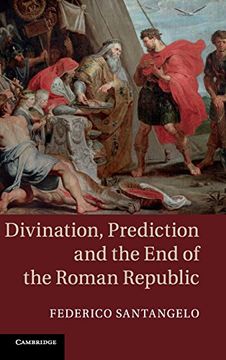 portada Divination, Prediction and the end of the Roman Republic Hardback (en Inglés)