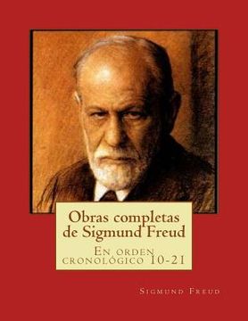 portada Obras Completas de Sigmund Freud: En Orden Cronológico 10-21 (in Spanish)