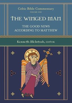 portada The Winged Man: Celtic Bible Commentary (en Inglés)