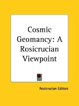 portada cosmic geomancy: a rosicrucian viewpoint (en Inglés)