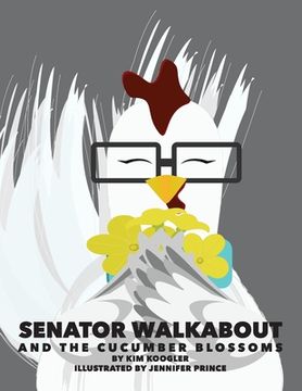 portada Senator Walkabout and the Cucumber Blossoms (en Inglés)